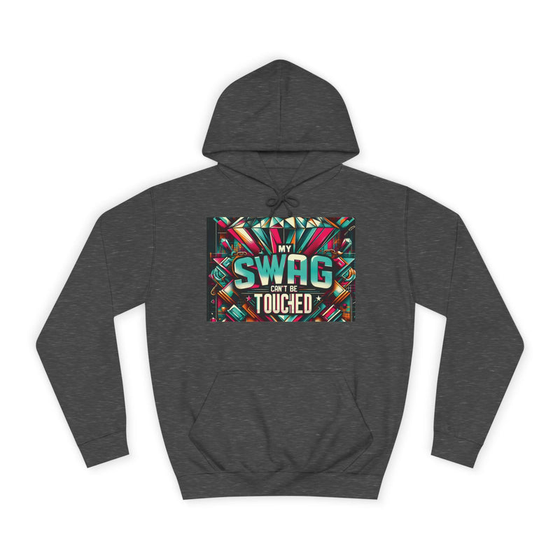 My Swag Touched Unisex College Hoodie, Stylish Sweatshirt, Trendy Apparel, Gift for Students, Casual Wear for College, Cozy Hooded Jacket