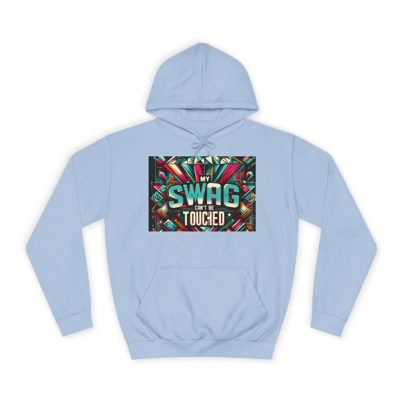 My Swag Touched Unisex College Hoodie, Stylish Sweatshirt, Trendy Apparel, Gift for Students, Casual Wear for College, Cozy Hooded Jacket